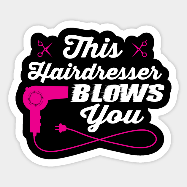 This hairdresser blows you (white) Sticker by nektarinchen